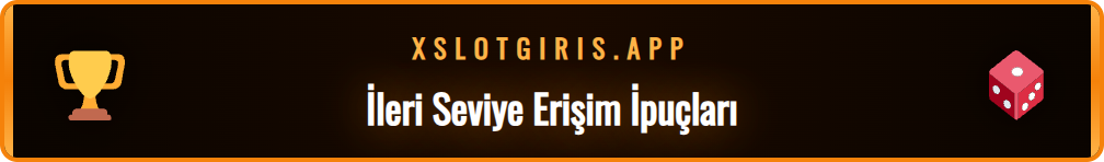Xslot yeni adres bilgilerine ulaşmak için ipuçları listesi.