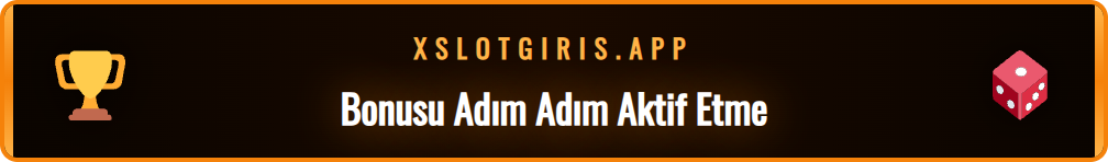 Xslot sitesinde bonus talep etme adımlarını gösteren rehber.